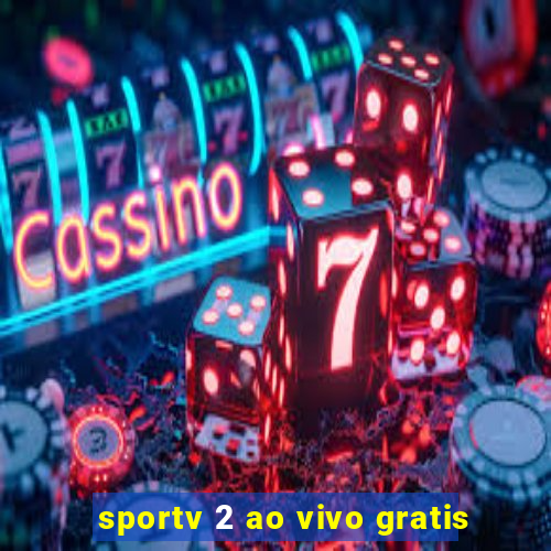 sportv 2 ao vivo gratis